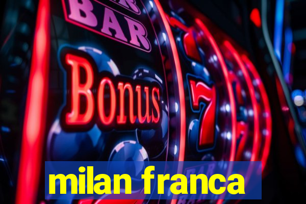 milan franca